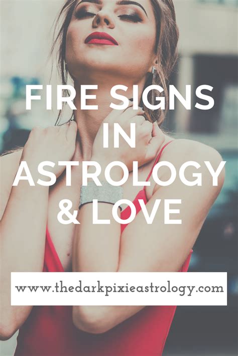 Fire Signs in Astrology & Love - The Dark Pixie Astrology