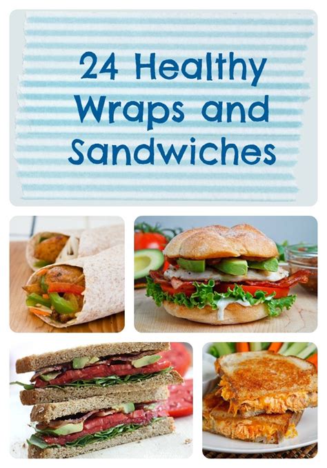 24 Healthy Lunch Recipes: Easy Sandwich Recipes and Simple Wrap Recipes ...