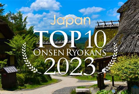 Top 10 Onsen Ryokans 2023: National Edition | SELECTED ONSEN RYOKAN | best in japan, private hot ...