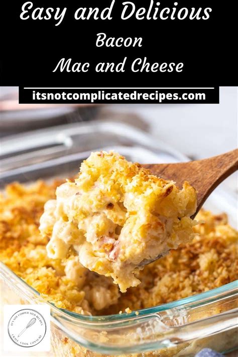 Bacon Mac and Cheese - It's Not Complicated Recipes