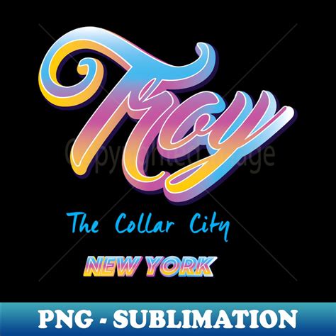 Troy New York - Aesthetic Sublimation Digital File - Create - Inspire ...