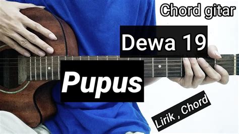 Chord Gitar Pupus Dewa 19 Mudah - YouTube