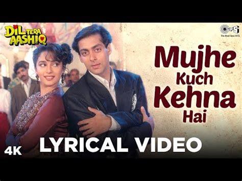 Mujhe Kuch Kehna Hai Lyrical - Dil Tera Aashiq | Salman, Madhuri | Sudesh Bhosle, Sadhana Sargam ...