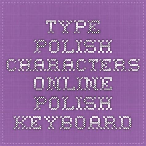 Type Polish characters - online Polish keyboard | Character online ...