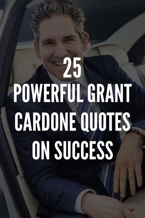 25 Powerful Grant Cardone Quotes On Success | Grant cardone quotes ...