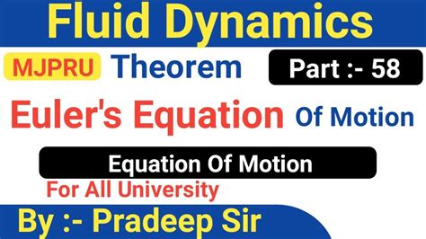 Euler's Equation Of Motion || Euler's Equation Of Motion In Fluid Mechanics || Fluid Dynamics ...