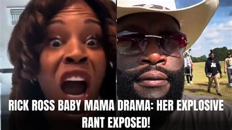 RICK ROSS BABY MAMA DRAMA: HER EXPLOSIVE RANT EXPOSED - YouTube