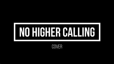 NO HIGHER CALLING BY JONATHAN BUTLER (Cover and lyrics) - YouTube