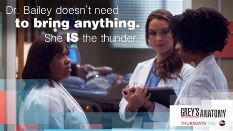 Dr. Bailey is the thunder | Greys anatomy, Grey anatomy quotes, Anatomy