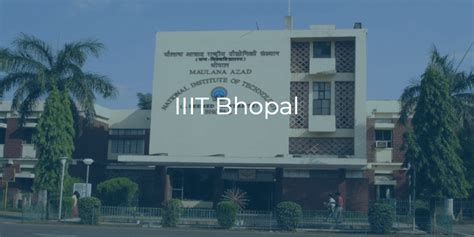 IIIT Bhopal - Admission, Cutoff, Fees & Placements 2024 | College Pravesh