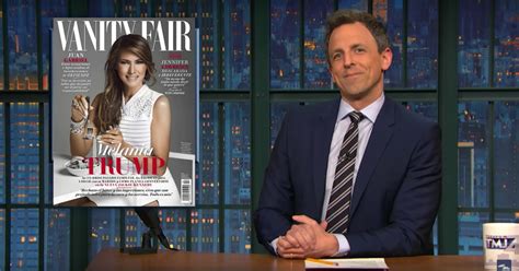 Seth Meyers: Melania Trump's Vanity Fair Cover VIDEO | TIME