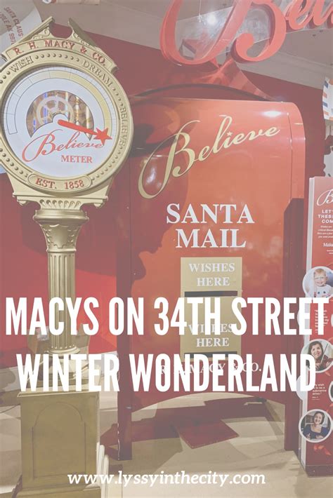 Macy’s On 34th Street NYC Winter Wonderland - Lyssy in the City