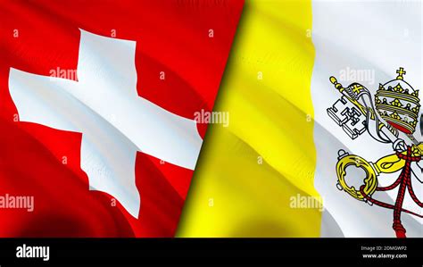 Switzerland and Vatican flags. 3D Waving flag design. Switzerland ...