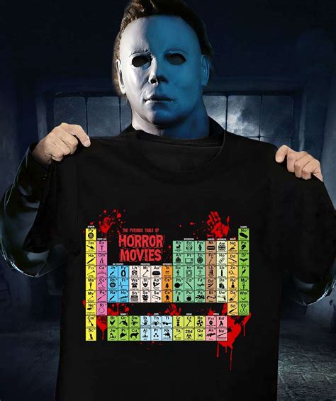 The periodic table of Horror movies - Horror movies for Halloween, Halloween gift Shirt, Hoodie ...