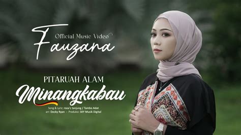 Fauzana - Pitaruah Alam Minangkabau (Official Music Video) - YouTube