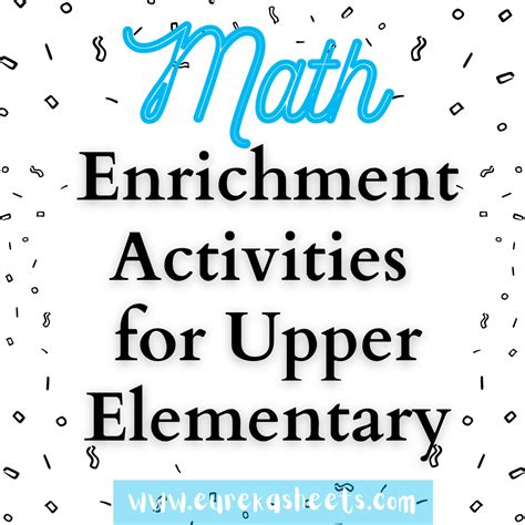 Math Enrichment Activities For Upper Elementary - Eureka Sheets