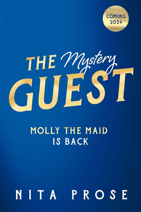 The Mystery Guest (Molly the Maid, #2) by Nita Prose | Goodreads