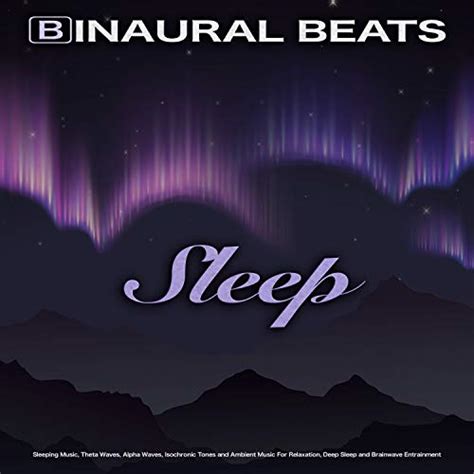 Play Binaural Beats Sleep: Sleeping Music, Theta Waves, Alpha Waves ...