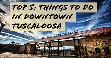 Top Five Things to do in Downtown Tuscaloosa - Visit Tuscaloosa