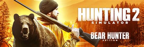 Hunting Simulator 2 Bear Hunter Edition on Steam