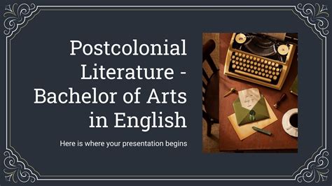 Postcolonial Literature - Bachelor of Arts in English