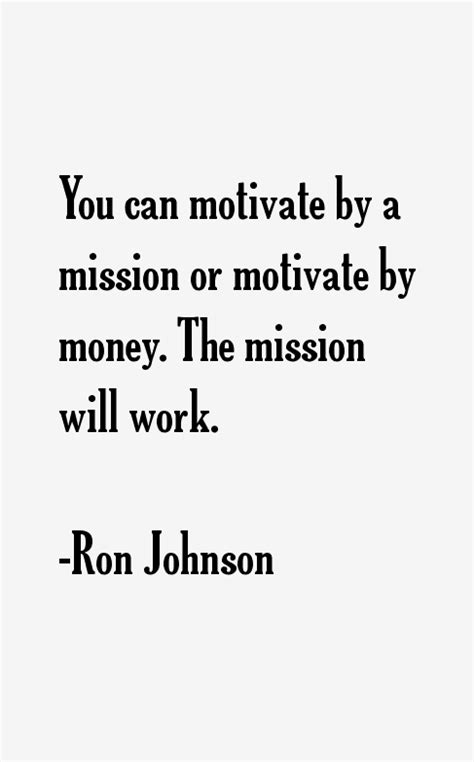 Ron Johnson Quotes. QuotesGram