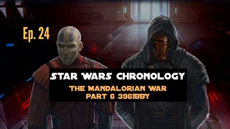 Star Wars Chronology. The Mandalorian War. Part 6 The Triumph. - YouTube