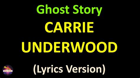 Carrie Underwood - Ghost Story (Lyrics version) - YouTube