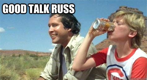 Good Talk Russ - Good Talk Russ - quickmeme