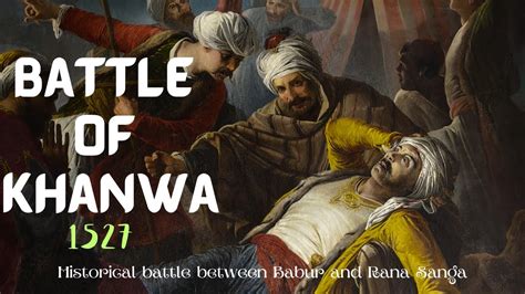 The Battle of Khanwa | A Decisive Victory for Babur's Mughal Empire ...