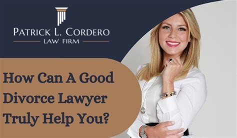 How Can A Good Divorce Lawyer Truly Help You?