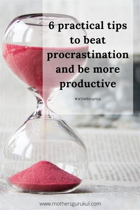 6 practical tips to beat procrastination and be more productive - MothersGurukul.com