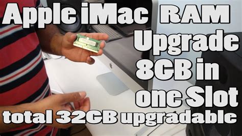 Apple iMac 32GB RAM Memory Upgradable 8GB in Slots ( How to Guide ...