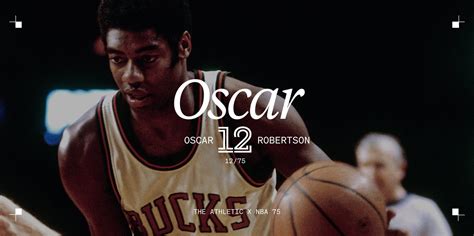 NBA 75: At No. 12, Oscar Robertson was more than a triple-double legend ...