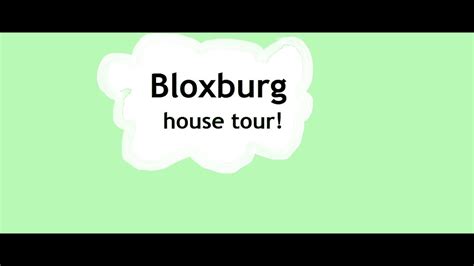 bloxburg house tour - YouTube