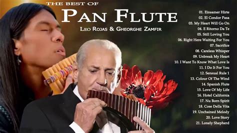 The Best of Pan Flute - Leo Rojas & Gheorghe Zamfir Greatest Hits Full ...