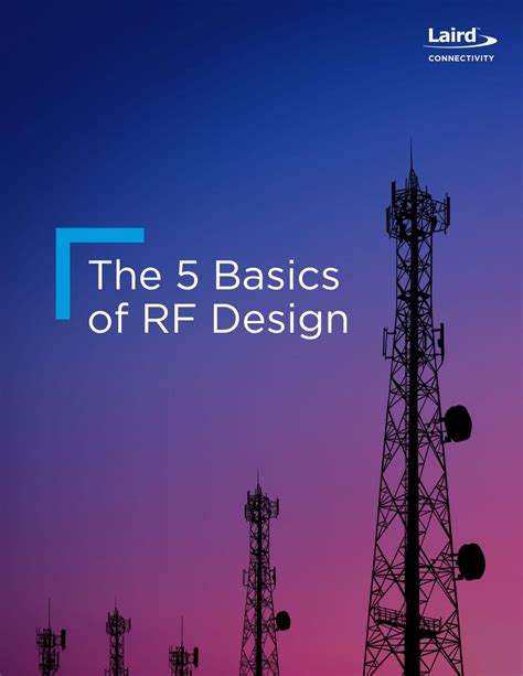 The 5 Basics of RF Design | A Must Read for RF Engineers