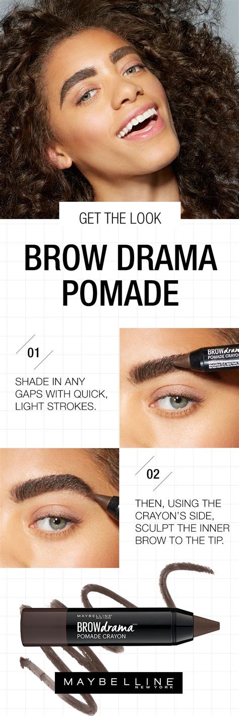 Get brows that wow in a one-two-step. Fill and sculpt using Maybelline's Brow Drama Pomade ...