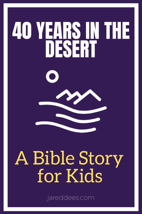 40 Years in the Desert: A Bible Story for Kids | Jared Dees