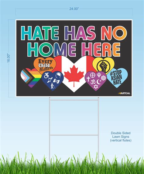 Hate Has No Home Here lawn sign – Artcal Graphics & Printing