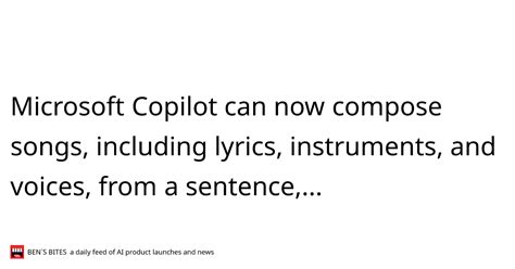 Microsoft Copilot can now compose songs, including lyrics, instruments, and voices, from a ...