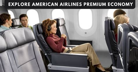 Explore American Airlines Premium Economy Class With Features ...