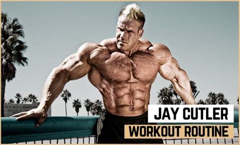 Jay Cutler's Workout Routine & Diet (Updated 2024) - Jacked Gorilla