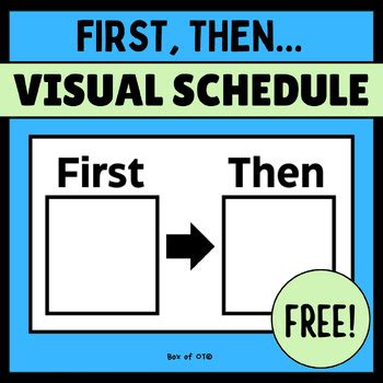 First, Then... Visual Schedule Sheet FREE! by Box of OT | TPT