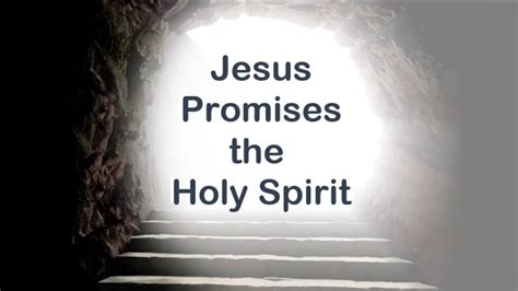 Jesus Promises the Holy Spirit - Fellowship Times Christian Church ...