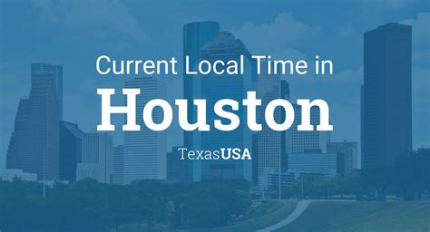 Current Local Time in Houston, Texas, USA