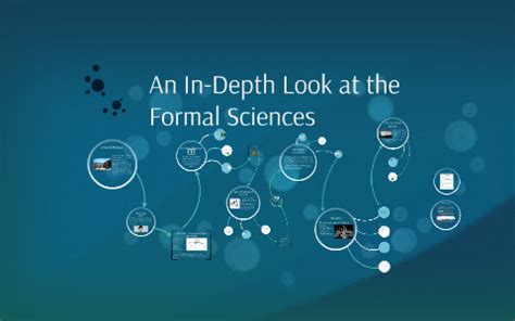 An In Depth Look at the Formal Sciences by Group 1 !!! on Prezi