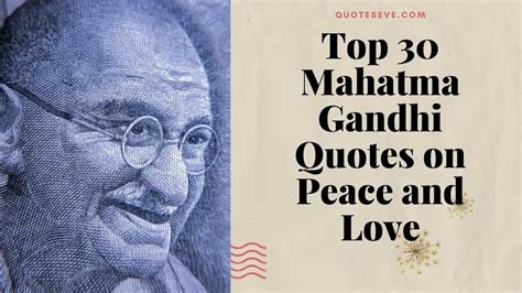 Top 30 Mahatma Gandhi Quotes on Peace and Love (FAITH) - Quotes Eve