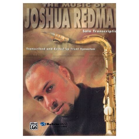 Joshua Redman: The Music of Joshua Redman. Just Flutes