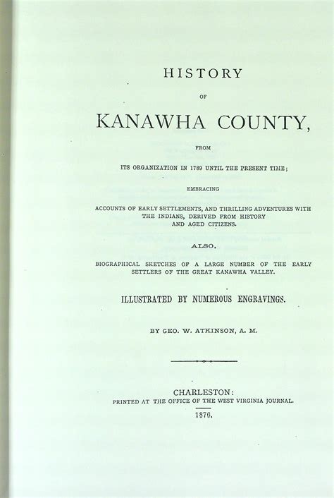 History of Kanawha County, From its organization in 1789 until the present time: Embracing ...